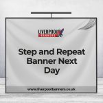 Step and Repeat Banner Next Day