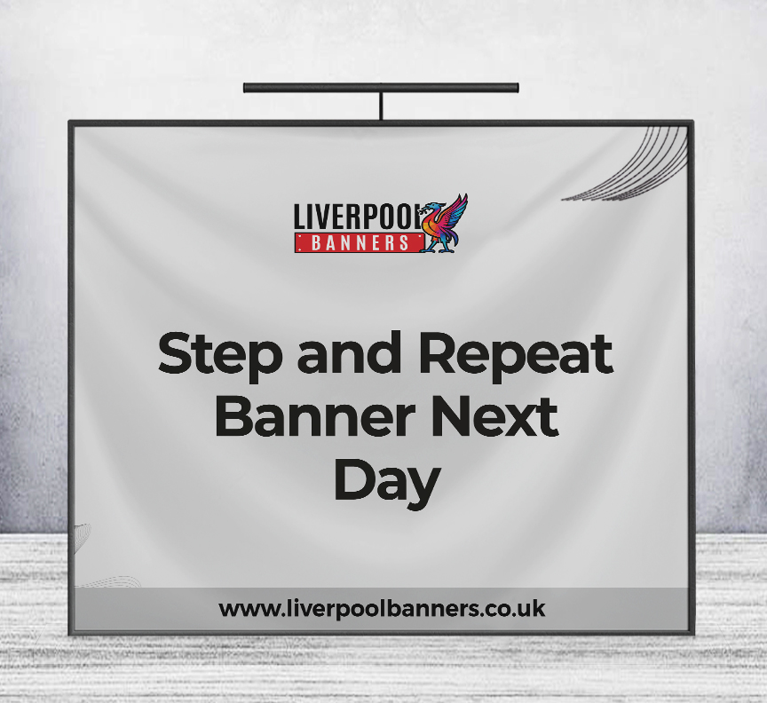 Step and Repeat Banner Next Day